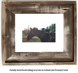 family horseback riding near me in Johnstown, Pennsylvania